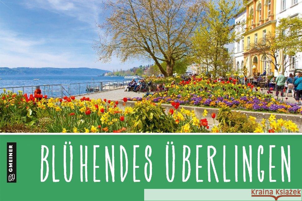 Blühendes Überlingen Gmeiner-Verlag GmbH 9783839226520 Gmeiner-Verlag - książka