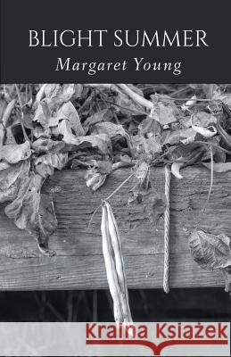 Blight Summer Margaret Young 9781635343182 Finishing Line Press - książka