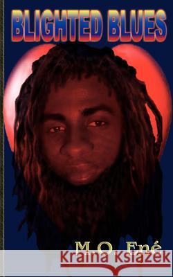 Blighted Blues M.O. Ene 9780954503710 Adonis & Abbey Publishers Ltd - książka
