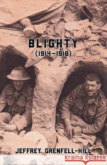 Blighty (1914-1918) Jeffrey Grenfell-Hill Cheryl Robson 9781912430741 Aurora Metro Books - książka