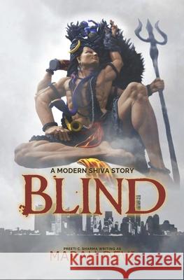 Blind: A Modern Shiva Story Preeti C Sharma, Marah Devi 9798518195097 Independently Published - książka