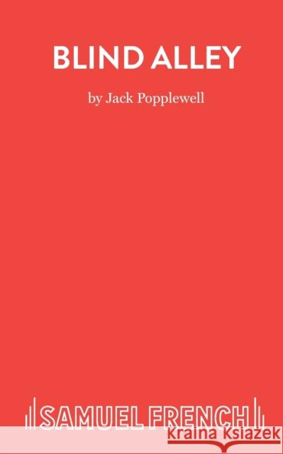 Blind Alley Jack Popplewell 9780573132667 Samuel French Ltd - książka