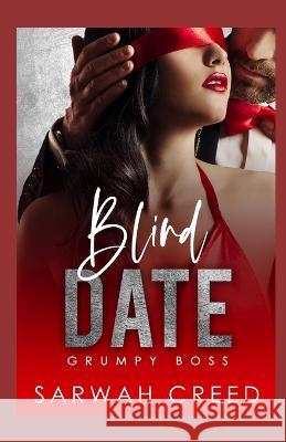Blind Date: A Billionaire Romantic Comedy Sarwah Creed 9798528997827 Independently Published - książka