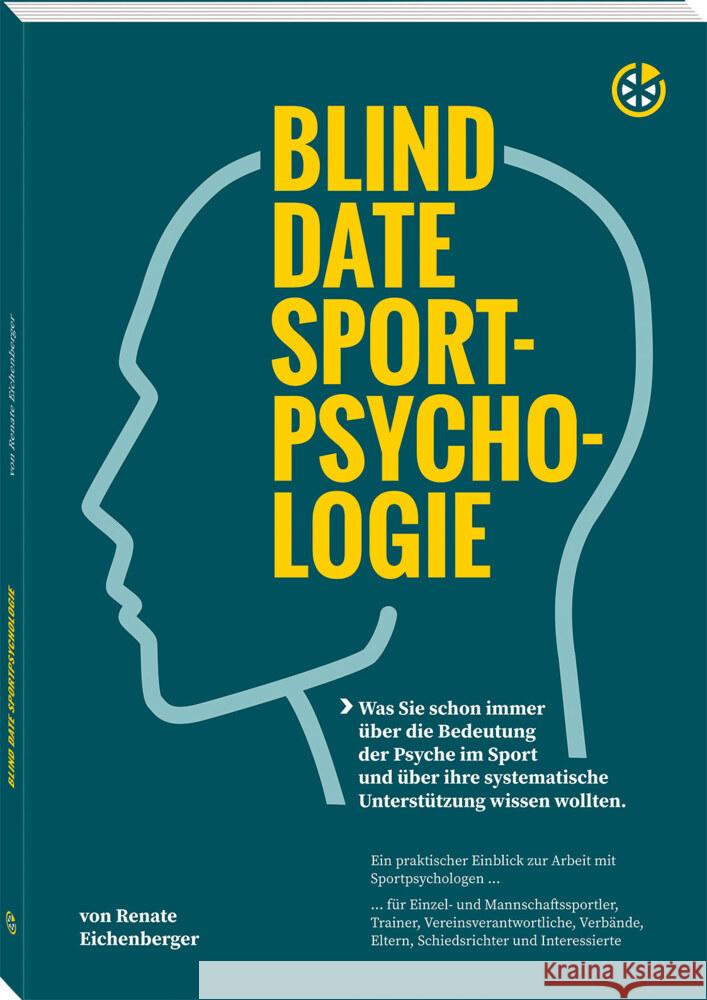 Blind Date Sportpsychologie Eichenberger, Renate 9783964160454 Neuer Sportverlag - książka