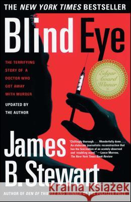 Blind Eye: The Terrifying True Story of a Doctor Who Got Away with Murder James Brewer Stewart 9780684865638 Simon & Schuster - książka