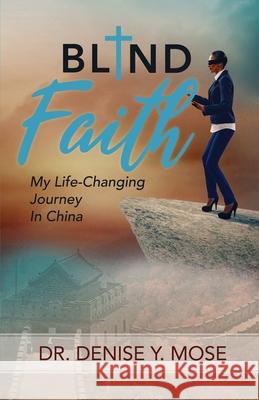 Blind Faith Denise Yvette Mose 9780578635989 Dym Global, LLC - książka