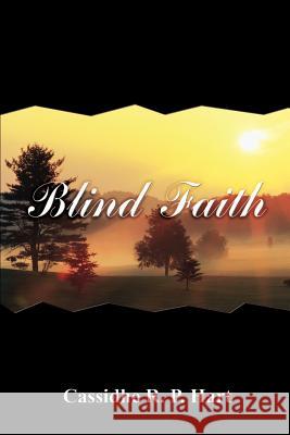 Blind Faith Cassidhe R. P. Hart 9781410776174 Authorhouse - książka