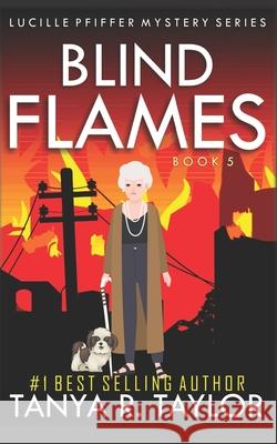 Blind Flames Tanya R Taylor   9798551578352 Independently Published - książka