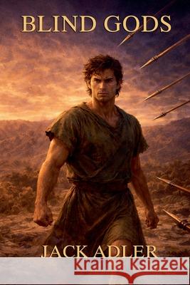 Blind Gods Jack Adler 9798201688295 Writers Exchange E-Publishing - książka