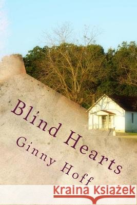 Blind Hearts Ginny Hoff 9781517457341 Createspace - książka