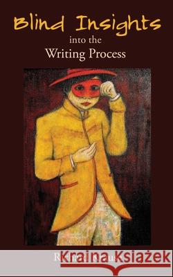 Blind Insights into the Writing Process Richard Krause 9781953236647 Fomite - książka