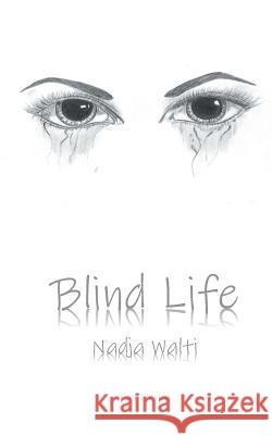 Blind Life Nadja Walti 9783749410033 Books on Demand - książka