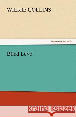 Blind Love  9783842432222 tredition GmbH - książka