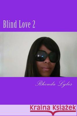 Blind Love 2 Rhonda M. Lyles 9781979248075 Createspace Independent Publishing Platform - książka