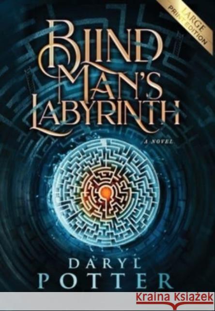 Blind Man's Labyrinth Daryl Potter 9781777557812 Paper Stone Press - książka