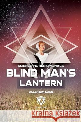 Blind Man's Lantern Allen Kim Lang Eli Jayne 9781087862101 Eli Jayne - książka