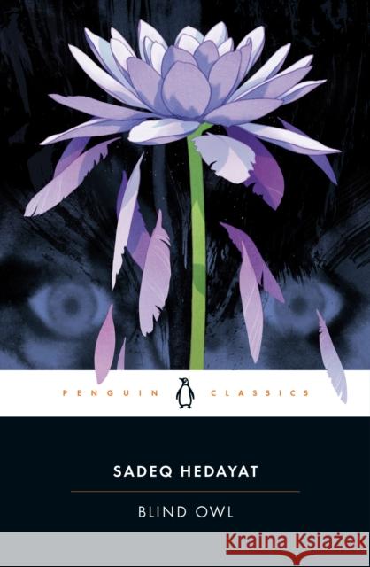 Blind Owl Sadeq Hedayat 9780143136583 Penguin Books Ltd - książka