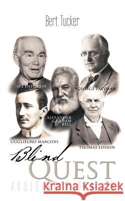 Blind Quest: Avoiding Pitfalls Tucker, Bert 9781462035625 iUniverse.com - książka