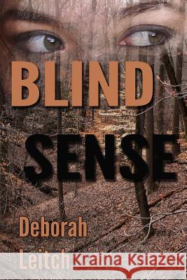 Blind Sense Deborah Leitch 9781514602126 Createspace - książka