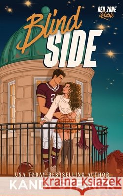 Blind Side Kandi Steiner 9781960649874 Kandi Steiner, LLC - książka