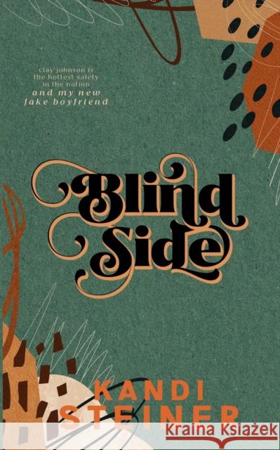 Blind Side: Special Edition Kandi Steiner 9798986558707 Kandi Steiner, LLC - książka
