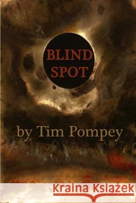 Blind Spot Tim Pompey 9781481187763 Createspace - książka