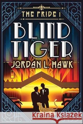 Blind Tiger Hawk Jordan L. Hawk 9798711192763 Independently published - książka