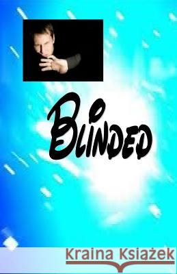 Blinded! Hope and Mercy Educationa 9781494848514 Createspace - książka