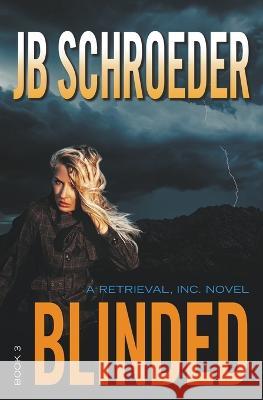 Blinded Jb Schroeder   9781943561230 Jb Schroeder - książka