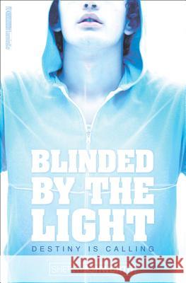 Blinded By The Light Ashworth, Sherry 9780007123360 HARPERCOLLINS PUBLISHERS - książka