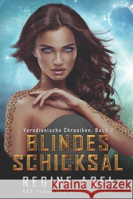 Blindes Schicksal Autorenfl Regine Abel 9781989761250 ISBN Canada - książka