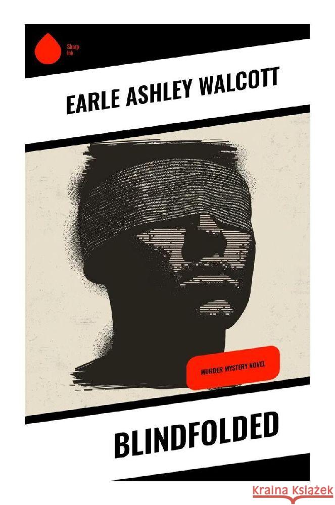 Blindfolded Walcott, Earle Ashley 9788028373399 Sharp Ink - książka