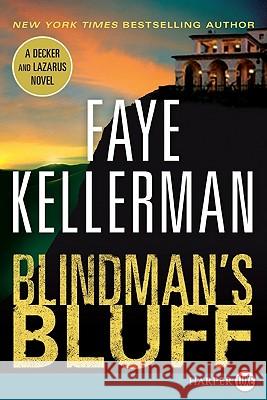 Blindman's Bluff: A Decker and Lazarus Novel Faye Kellerman 9780061774782 Harperluxe - książka