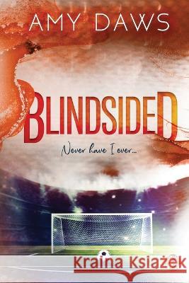 Blindsided: Alternate Cover Amy Daws   9781944565510 Amy Daws, LLC - książka