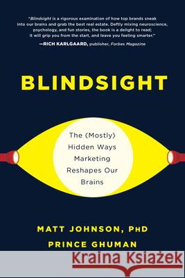 Blindsight: The (Mostly) Hidden Ways Marketing Reshapes Our Brains  9781950665068 Benbella Books - książka