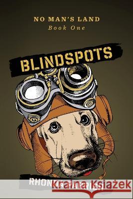 Blindspots Rhonda Parrish   9781988233932 Poise and Pen Publishing - książka