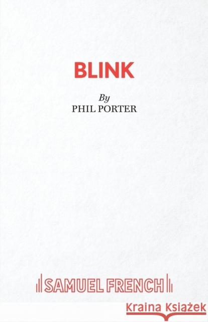 Blink Phil Porter 9780573116254 Samuel French Ltd - książka