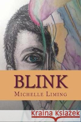 Blink Michelle Liming 9781478370796 Createspace Independent Publishing Platform - książka