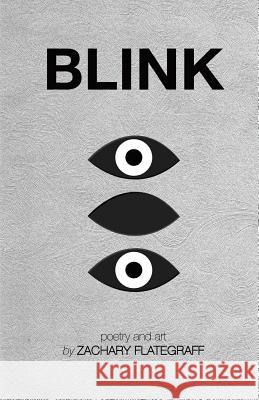 Blink Zachary Flategraff 9781500146535 Createspace - książka