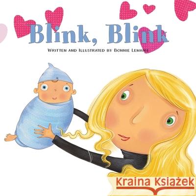 Blink, Blink Bonnie Lemaire 9781777967420 Publishdrive - książka