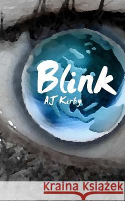 Blink by AJ Kirby Kirby, A. J. 9781492836599 Createspace - książka