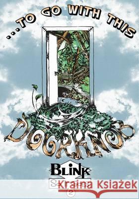 Blink: So It Goes - ...To Go With This Doorknob! Ink, Max 9781490487304 Createspace - książka