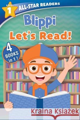 Blippi: Let's Read!: 4 Books in 1! Editors of Studio Fun International 9780794449698 Studio Fun International - książka