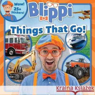 Blippi: Things That Go! Thea Feldman 9780794445157 Sfi Readerlink Dist - książka