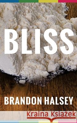 Bliss Brandon Halsey 9781500823023 Createspace - książka