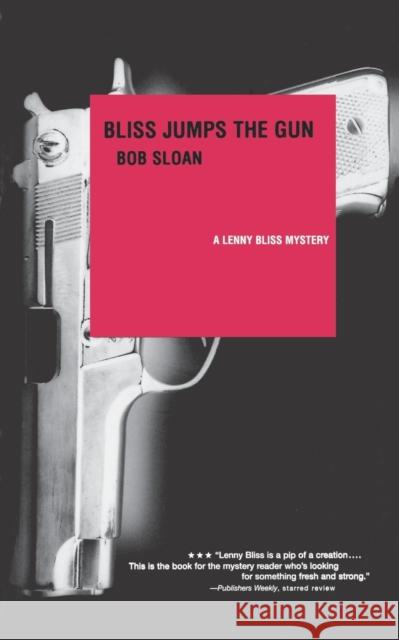 Bliss Jumps the Gun Sloan, Bob 9780393321142 W. W. Norton & Company - książka