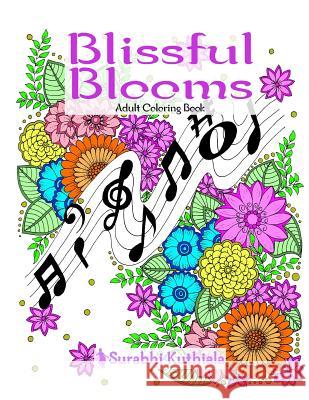 Blissful Blooms: 33 Little Blissful Moments That Make Us Bloom Everyday Surabhi Kuthiala 9781539985853 Createspace Independent Publishing Platform - książka