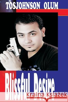 Blissful Desire Mrs Tosjohnson Olum 9781511560047 Createspace - książka