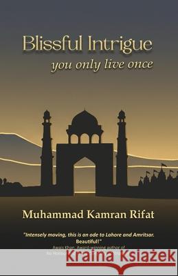 Blissful Intrigue Muhammad Kamran Rifat 9781919358307 Elaaf Publishing - książka