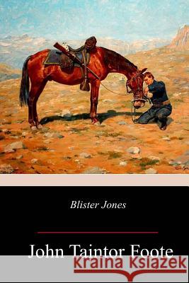 Blister Jones John Taintor Foote 9781981636204 Createspace Independent Publishing Platform - książka